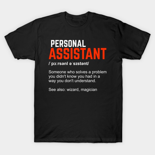 Personal Assistant Definition Gift T-Shirt by Dolde08